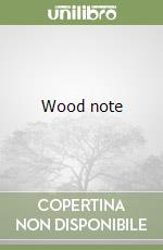 Wood note