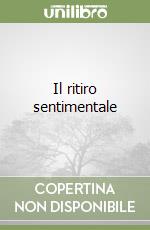 Il ritiro sentimentale
