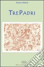 TrePadri libro