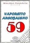 Vaporetto Arcobaleno 59 libro