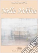 Nella nebbia libro