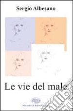 Le vie del male libro