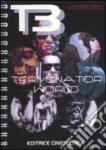 T3. Terminator world libro