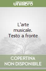 L'arte musicale. Testo a fronte libro