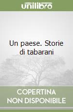 Un paese. Storie di tabarani libro