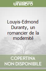 Louyis-Edmond Duranty, un romancier de la modernité