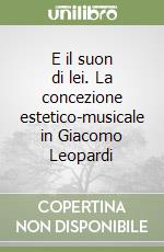 E il suon di lei. La concezione estetico-musicale in Giacomo Leopardi