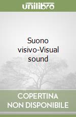 Suono visivo-Visual sound libro