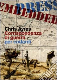 Corrispondenza di guerra per codardi