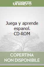 Juega y aprende espanol. CD-ROM libro