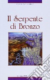 Il serpente di bronzo libro