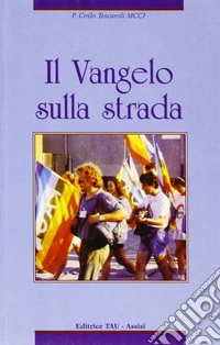 Il vangelo sulla strada libro