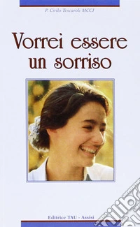 Vorrei essere un sorriso libro
