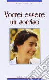 Vorrei essere un sorriso libro