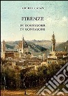 Firenze di gonfalone in gonfalone libro di Ciabani Roberto