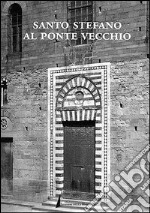 Santo Stefano al Ponte Vecchio libro