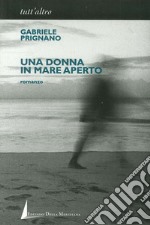 Una donna in mare aperto libro