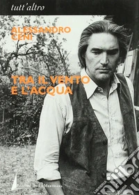 Tra il vento e l'acqua