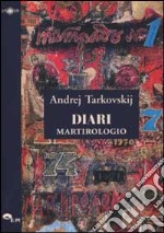 Diari. Martirologio 1970-1986 libro