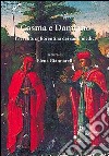 Cosma e Damiano. Dall'Oriente a Firenze libro