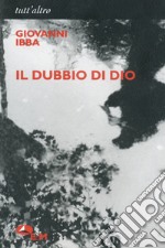 Il dubbio di Dio libro