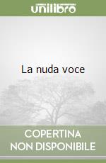 La nuda voce libro