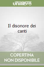 Il disonore dei canti