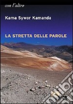 La stretta delle parole libro