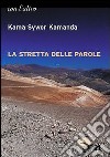 La stretta delle parole libro di Kamanda Kama Syvor