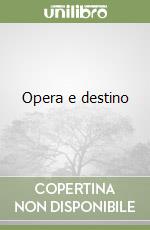 Opera e destino libro