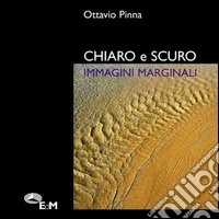 Chiaro e scuro. Immagini marginali
