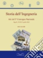 Storia dell'Ingegneria. Atti del 3° Convegno nazionale libro