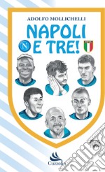 Napoli e tre! libro