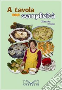 A tavola con semplicità