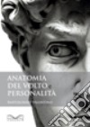 Anatomia del volto e personalità libro di Valentino Bartolomeo