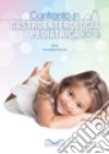 Confronto in gastroenterologia pediatrica libro