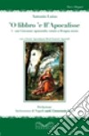 libbro 'e ll'apocalisse 'e san Giuvanne apoustulo, vutato a llenga nostra ('O). Testo latino a fronte libro