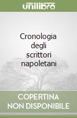 Cronologia degli scrittori napoletani