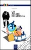 Un affare di famiglia libro