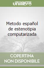 Metodo español de estenotipia computarizada libro