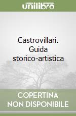 Castrovillari. Guida storico-artistica libro