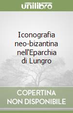 Iconografia neo-bizantina nell'Eparchia di Lungro