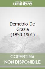 Demetrio De Grazia (1850-1901) libro