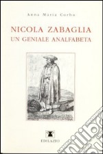 Nicola Zabaglia, un geniale analfabeta libro