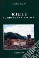 Rieti. Il rione San Nicola libro