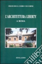 L'architettura liberty a Roma libro