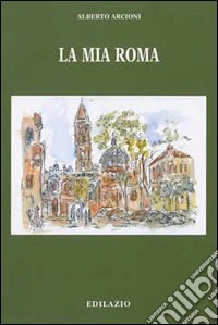 La mia Roma