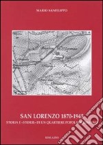 San Lorenzo 1870-1945. Storia e «storie» di un quartiere popolare romano libro