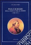 Paolo II Barbo. Dalla mercatura al papato (1464-1471) libro