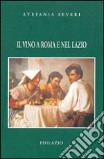 Il vino a Roma e nel Lazio libro